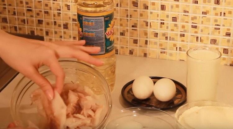 Pollock fillet should be cut into small pieces.