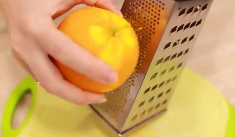 To make an orange cake, prepare the zest